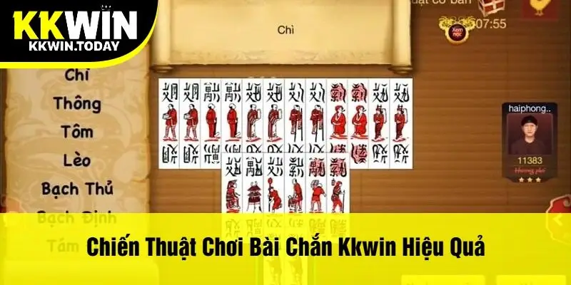 Chiến Thuật Chơi Bài Chắn Kkwin Hiệu Quả