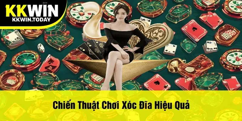 Chiến Thuật Chơi Xóc Đĩa Hiệu Quả
