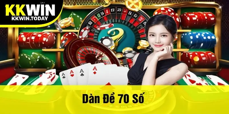Dàn Đề 70 Số Tại Kkwin - Bí Quyết Chiến Thắng Dành Cho Cao Thủ