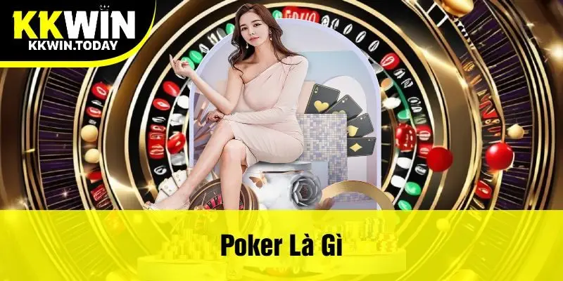 Tại Kkwin Poker Là Gì - Hướng Dẫn Cách Chơi Chiến Lược Thắng Lớn