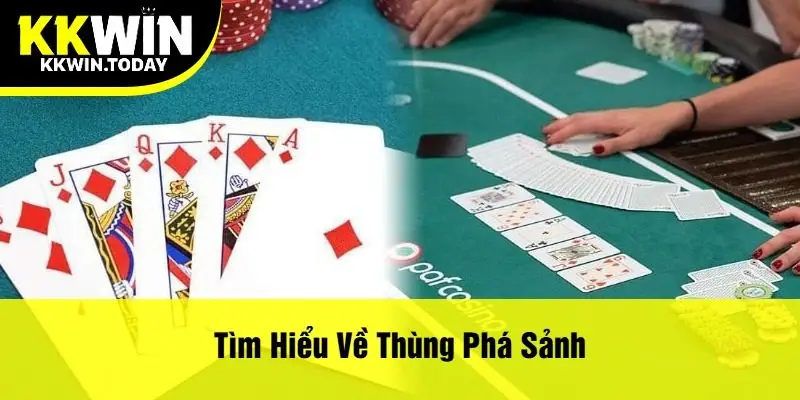 Tìm hiểu về thùng phá sảnh