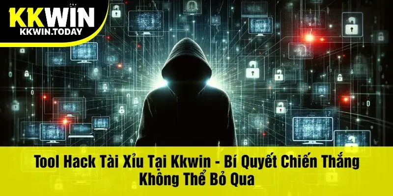 Tool Hack Tài Xỉu Tại Kkwin - Bí Quyết Chiến Thắng Không Thể Bỏ Qua
