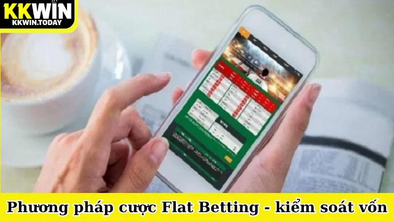 phương pháp cược Flat Betting