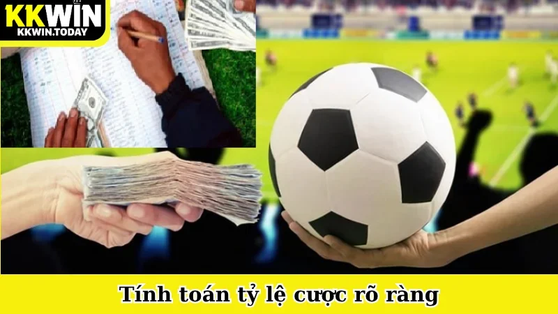 Tính toán tỷ lệ cược rõ ràng